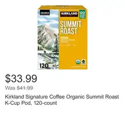 Costco Kirkland Signature Coffee Organic Summit Roast K-Cup Pod, 120-count offer