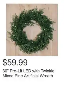 Costco 30 Pre-Lit LED with Twinkle Mixed Pine Artificial Wreath offer