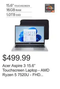 Costco Acer Aspire 3 15.6 Touchscreen Laptop - AMD Ryzen 5 7520U - FHD (1920x1080) - Windows 11 offer