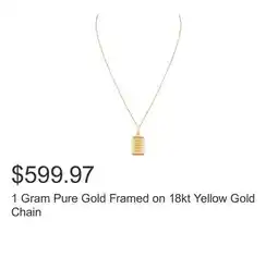 Costco 1 Gram Pure Gold Framed on 18kt Yellow Gold Chain offer