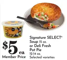 Pavilions Signature SELECT Soup 15 oz. or Deli Fresh Pot Pie 12-14 oz offer