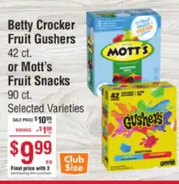 Smart & Final Betty Crocker Fruit Gushers 42 ct. or Mott's Fruit Snacks 90 ct offer