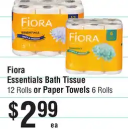 Smart & Final Fiora Essentials Bath Tissue 12 Rolls or Paper Towels 6 Rolls offer