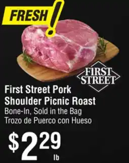 Smart & Final First Street Pork Shoulder Picnic Roast offer