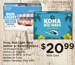Ralphs Kona, Bud Light Hard Seltzer or Estrella Jalisco offer
