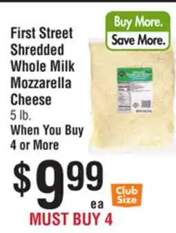 Smart & Final First Street Shredded Whole Milk Mozzarella Cheese offer