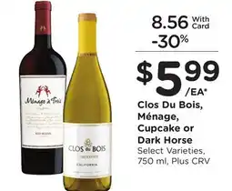 Ralphs Clos Du Bois, Ménage, Cupcake or Dark Horse offer