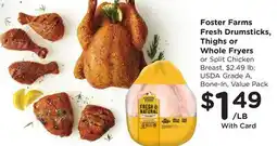 Ralphs Foster Farms Fresh Drumsticks, Thighs or Whole Fryers offer