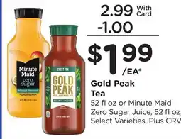 Ralphs Gold Peak Tea 52 floz or Minute Maid Zero Sugar Juice, 52 floz offer