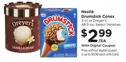 Ralphs Nestlé Drumstick Cones 4 ct or Dreyer's, 48 floz offer