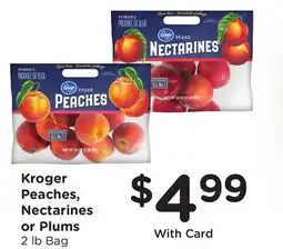 Ralphs Kroger Peaches, Nectarines or Plums offer
