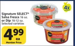 Vons Signature SELECT Salsa Fresca 16 oz. or Dip 10-12 oz offer