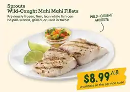 Sprouts Farmers Market Sprouts Wild-Caught Mahi Mahi Fillets offer