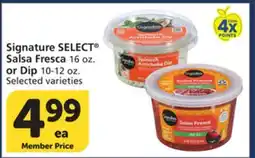 Albertsons Signature SELECT Salsa Fresca 16 oz. or Dip 10-12 oz offer
