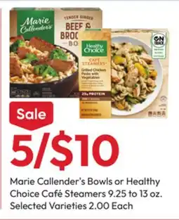 Stater Bros Marie Callender's Bowls or Healthy Choice Café Steamers offer