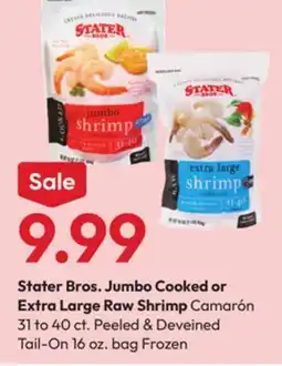 Stater Bros Stater Bros. Jumbo Cooked or Extra Large Raw Shrimp offer