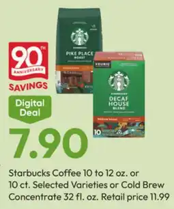 Stater Bros Starbucks Coffee 10 to 12 oz. or 10 ct. Selected Varieties or Cold Brew Concentrate 32 fl. oz offer