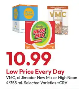Stater Bros VMC, el Jimador New Mix or High Noon offer