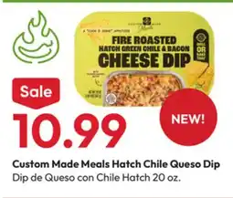 Stater Bros Custom Made Meals Hatch Chile Queso Dip offer