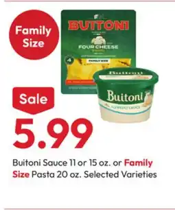 Stater Bros Buitoni Sauce 11 or 15 oz., or Family Size Pasta 20 oz offer