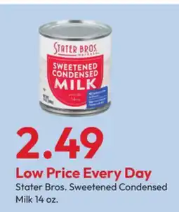 Stater Bros Stater Bros. Sweetened Condensed Milk offer