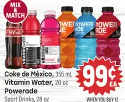 Tony’s Fresh Market Coke de México, 355 mL Vitamin Water, 20 oz. Powerade Sport Drinks, 28 oz offer