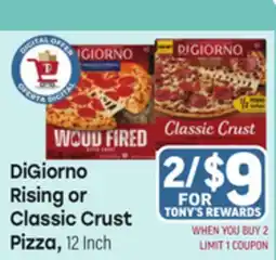 Tony’s Fresh Market DiGiorno Rising or Classic Crust Pizza offer