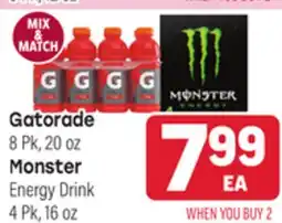 Tony’s Fresh Market Gatorade 8 Pk, 20 oz Monster Energy Drink 4 Pk, 16 oz offer