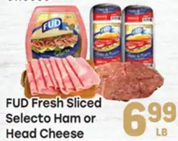 Tony’s Fresh Market FUD Fresh Sliced Selecto Ham or Head Cheese offer