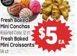 Tony’s Fresh Market Fresh Baked Mini Conchas, Fresh Baked Mini Croissants offer