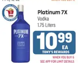 Tony’s Fresh Market Platinum 7X Vodka offer