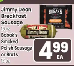 Tony’s Fresh Market Jimmy Dean Breakfast Sausage 16 oz Bobak's Smoked Polish Sausage or Brats 12 oz offer
