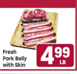 Tony’s Fresh Market Fresh Pork Belly with Skin offer