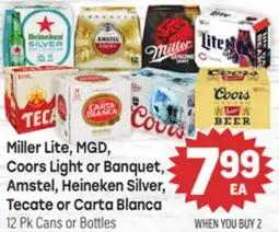 Tony’s Fresh Market Miller Lite, MGD, Coors Light or Banquet, Amstel, Heineken Silver, Tecate or Carta Blanca offer