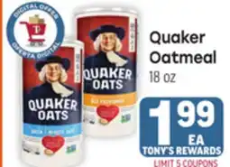 Tony’s Fresh Market Quaker Oatmeal offer