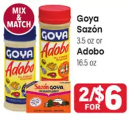 Tony’s Fresh Market Goya Sazón, 13.5 oz Adobo, 16.5 oz offer