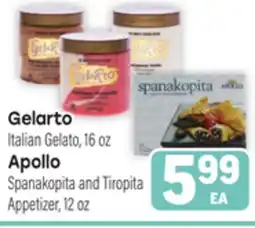 Tony’s Fresh Market Gelarto Italian Gelato, 16 oz Apollo Spanakopita and Tiropita Appetizer, 12 oz offer