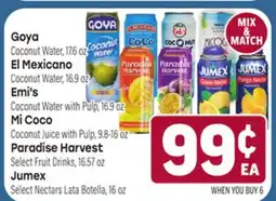 Tony’s Fresh Market Goya or El Mexicano or Emi's or Mi Coco or Paradise Harvest or Jumex offer