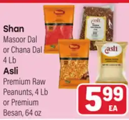 Tony’s Fresh Market Shan Masoor Dal or Chana Dal 4 Lb Asli Premium Raw Peanuts, 4 Lb or Premium Besan, 64 oz offer