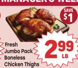 Tony’s Fresh Market Fresh Jumbo Pack Boneless Chicken Thighs offer