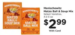 Mariano's Manischewitz Matzo Ball & Soup Mix offer