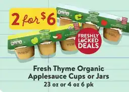 Fresh Thyme Fresh Thyme Organic Applesauce Cups or Jars offer