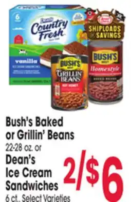Jewel-Osco Bush's Baked or Grillin' Beans 22-28 oz. or Dean's Ice Cream Sandwiches 6 ct offer