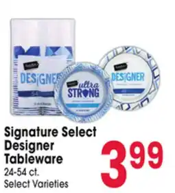 Jewel-Osco Signature Select Designer Tableware offer