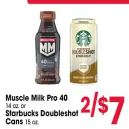 Jewel-Osco Muscle Milk Pro 40 14 oz. or Starbucks Doubleshot Cans 15 oz offer