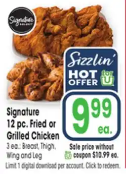 Jewel-Osco Signature 12 pc. Fried or Grilled Chicken offer