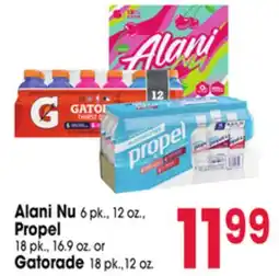 Jewel-Osco Alani Nu 6 pk., 12 oz., Propel 18 pk., 16.9 oz. or Gatorade 18 pk., 12 oz offer
