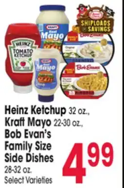 Jewel-Osco Heinz Ketchup 32 oz., Kraft Mayo 22-30 oz., Bob Evans Family Size Side Dishes 28-32 oz offer