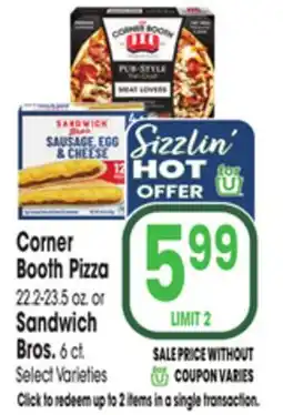 Jewel-Osco Corner Booth Pizza 22.2-23.5 oz. or Sandwich Bros. 6 ct offer