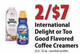 Festival Foods International Delight or Too Good Flavored Coffee Creamers offer